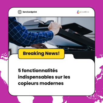 5 fonctionnalités indispensables sur les copieurs modernes