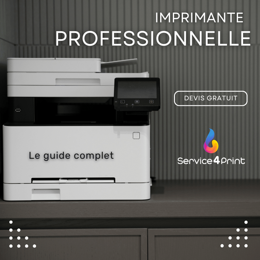 Imprimante pro : tout ce qu’il faut savoir pour bien s’équiper