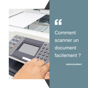 Comment scanner un document facilement ?