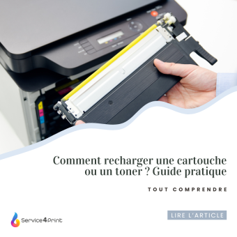 Comment recharger une cartouche ou un toner ? Guide pratique