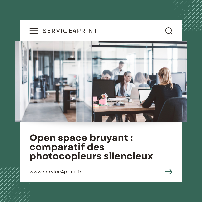 Open space bruyant : comparatif des photocopieurs silencieux