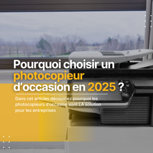 pourquoi les photocopieurs d’occasion