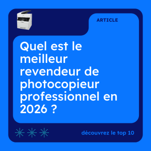 meilleur revendeur pro de copieur