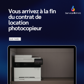 Vous arrivez à la fin du contrat de location photocopieur : que faire ?