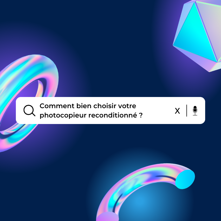 Comment bien choisir votre photocopieur reconditionné ?