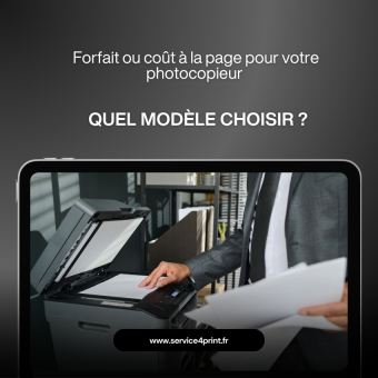 Forfait ou coût à la page pour votre photocopieur : quel modèle choisir ?