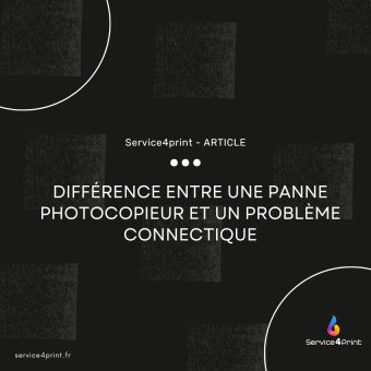 Quelle différence entre une panne photocopieur et un problème connectique ?