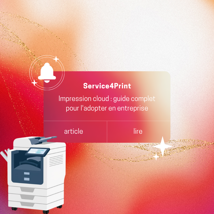 Impression cloud : guide complet pour l&rsquo;adopter en entreprise