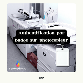 Authentification par badge sur photocopieur : sécurité RGPD et configuration détaillée